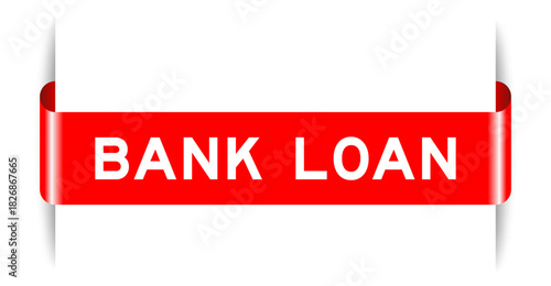 Red color inserted label banner with word bank loan on white background