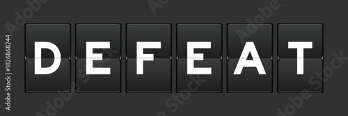 Black color analog flip board with word defeat on gray background