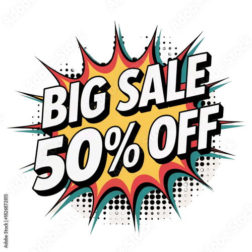 Explosive comic book style big sale 50 percent off announcement with vibrant colors and halftone dots isolated on transparent background