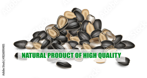 Handful of sunflower seeds on white background with inscription Natural Product of High Quality