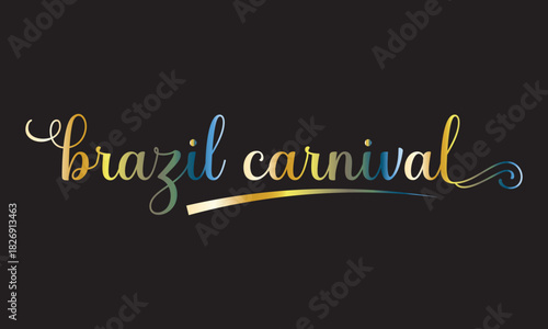 Brazil Carnival Handwritten Typography . Stylized handwritten “Brazil Carnival” lettering with playful heart accents, perfect for festive designs, event promotions, and cultural celebration themes.

