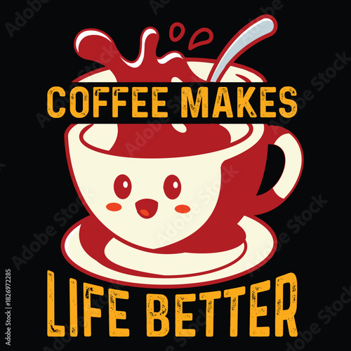 Coffee T Shirt Design T Shirt Print Template, Typography Design For Shirt, Mugs, Iron, Glass, Stickers, Hoodies, Pillows, Phone Cases, etc