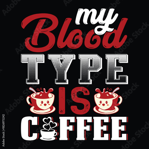 Coffee T Shirt Design T Shirt Print Template, Typography Design For Shirt, Mugs, Iron, Glass, Stickers, Hoodies, Pillows, Phone Cases, etc