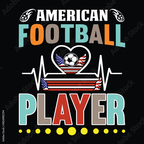 Football T Shirt Print Template, Typography Design For Shirt, Mugs, Iron, Glass, Stickers, Hoodies, Pillows, Phone Cases, etc