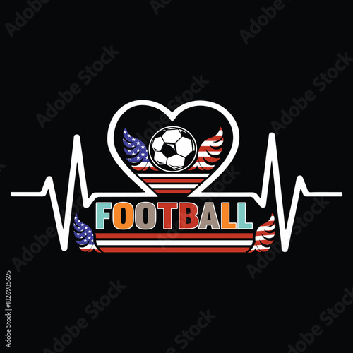 Football T Shirt Print Template, Typography Design For Shirt, Mugs, Iron, Glass, Stickers, Hoodies, Pillows, Phone Cases, etc