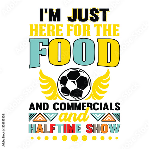 Football T Shirt Print Template, Typography Design For Shirt, Mugs, Iron, Glass, Stickers, Hoodies, Pillows, Phone Cases, etc