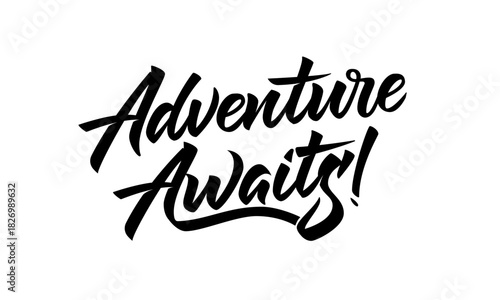Adventure Awaits Brush Lettering Vector Print
