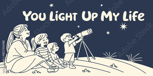 Line drawing of mom and kids watching stars with “You Light Up My Life”