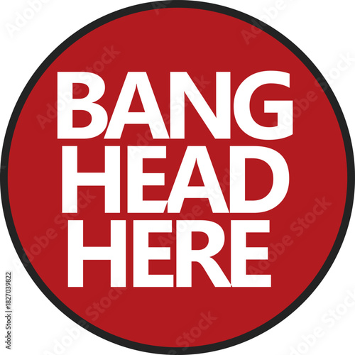 Bang head here sign. vector