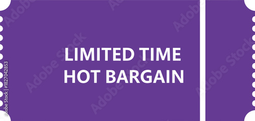 A purple ticket displays the text 'LIMITED TIME HOT BARGAIN' in white capital letters.