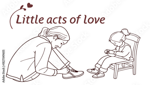 Line sketch of mom tying child’s shoes with “Little Acts of Love”