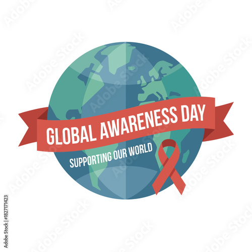 Global Awareness Day concept with planet Earth and red ribbon symbol. Flat Vector Illustrations. EPS Editable