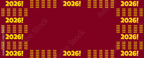2026! Bright Yellow Text on Red Background Forming a Decorative Frame for New Year Celebrations and Future Events