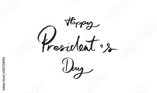 Happy president's day text font calligraphy hand written letering script black color object icon happy president's day february month us usa united state maerica government politic election democracy 