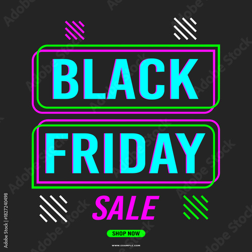 Black Friday sale background with bright neon. Modern design. Background for poster, banners, card. Vector illustration.