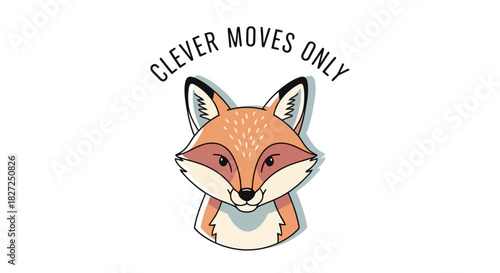 Charming fox head illustration with clever moves only text, minimalist animal design for smart and witty themes, modern graphic artwork