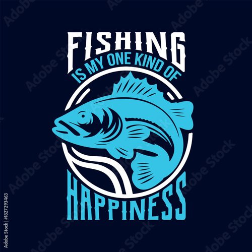 Fishing is My Happiness - Vintage Fish Emblem