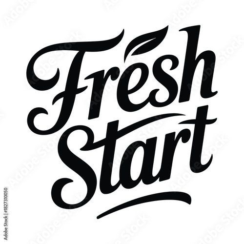 Fresh Start Calligraphy - Motivation, New Beginning & Inspiration Text