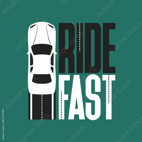 Ride Fast T- shirt Design Car Concept 