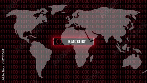 World map with digital binary code overlay and glowing BLACKLIST text in a banner Keywords: world map, binary code, digital, technology, data, global, network, information, security