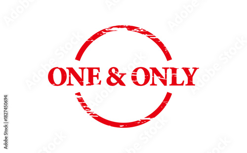ONE & ONLY - Red Rubber Stamp with text ONE & ONLY
