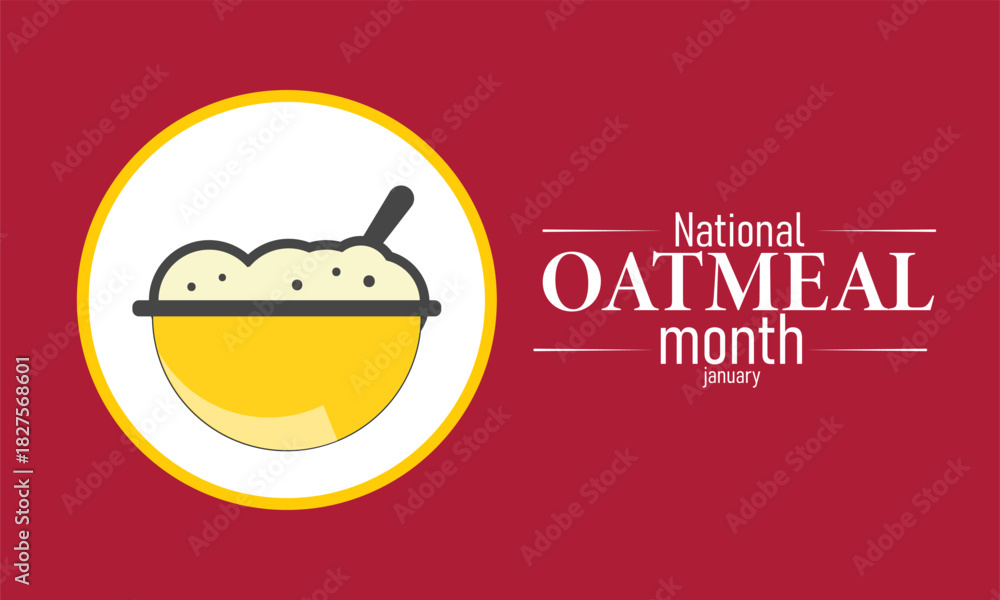 Fototapeta premium National Oatmeal Month Poster Banner and Background Design Template Featuring Bowl of Oatmeal with Fruits and Spoon Illustration for Healthy Breakfast, Nutrition Awareness, and Food Celebration Theme