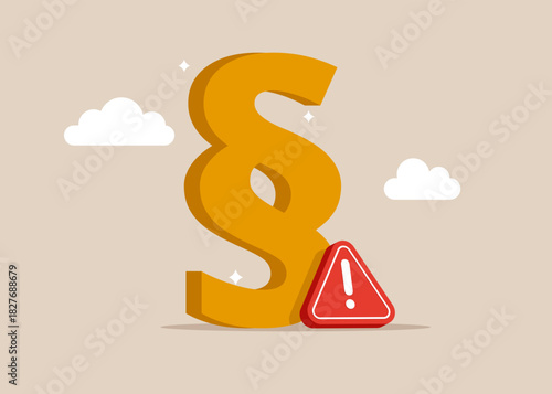 Laws coming into effect. Symbols of paragraph with exclamation attention sign. Lawyer and advocate services in dangers, bad reviews and bad reputation. Vector flat illustration