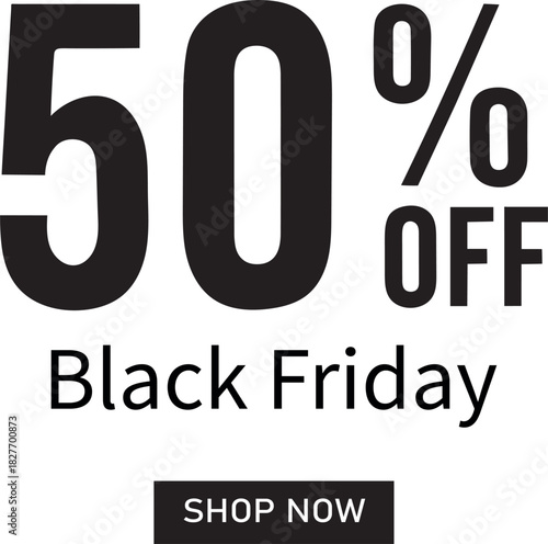 Black friday sale graphic featuring a fifty percent off discount offer
