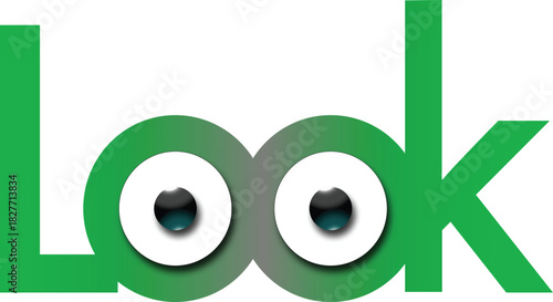 Illustration color digitalis of the word look composed by nice letters of the alphabet with two Green eyes