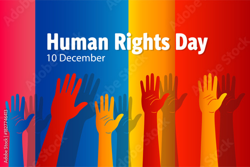 An illustrative banner design for Human Rights Day on December 10, featuring diverse raised hands symbolizing equality, freedom, and justice against a vibrant, striped background in primary colors.