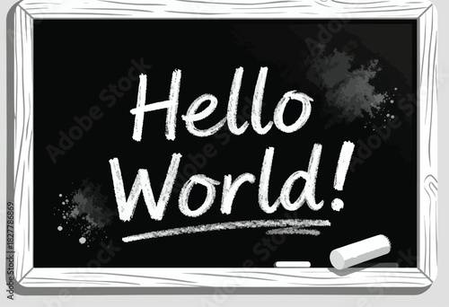 A chalkboard with "Hello World!" written in chalk, featuring a chalk stick and splatters