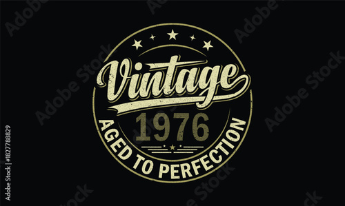 vintage 1976 aged to perfection t shirt design