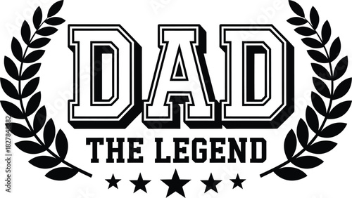 Legendary Laurel Dad Emblem Design