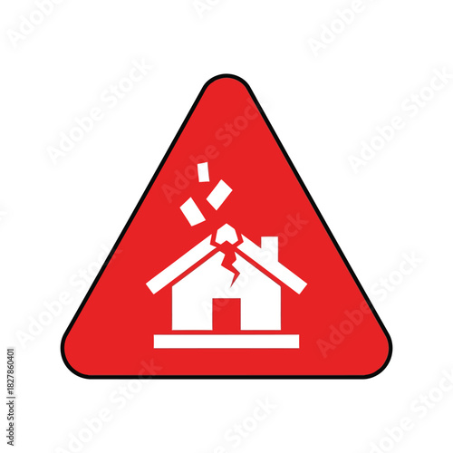 Earthquake disaster warning sign: house damage & collapse risk Vector