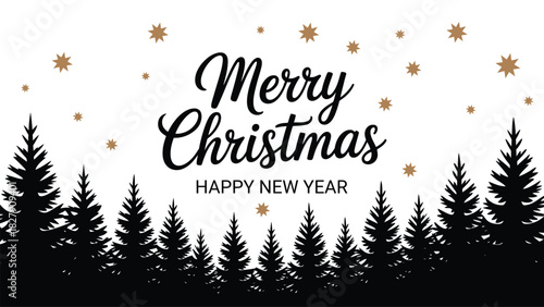 Merry Christmas and Happy New Year typography with black pine tree forest silhouette, golden stars and winter landscape vector illustration for holiday greeting card