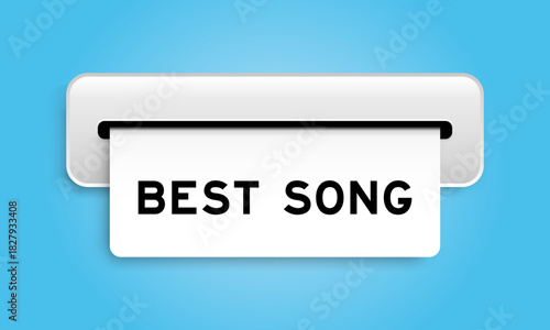 White coupon banner with wordbest song  from machine on blue color background