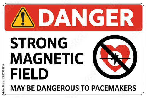 Danger strong magnetic field warning for medical devices area