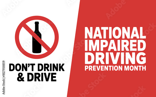 Don't drink and drive sign and national impaired driving month