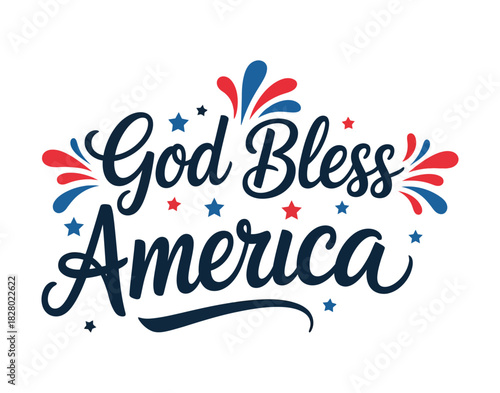God Bless America Calligraphy with Stars & Stripes - Patriotism, Fourth of July & National Pride