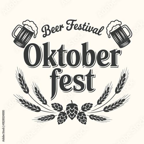 Vector art of oktoberfest beer festival typographic design with beer mugs, hops, and wheat elements, celebrating german culture and tradition