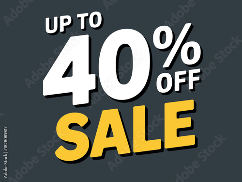 Up to 40% off sale announcement graphic on a dark background.