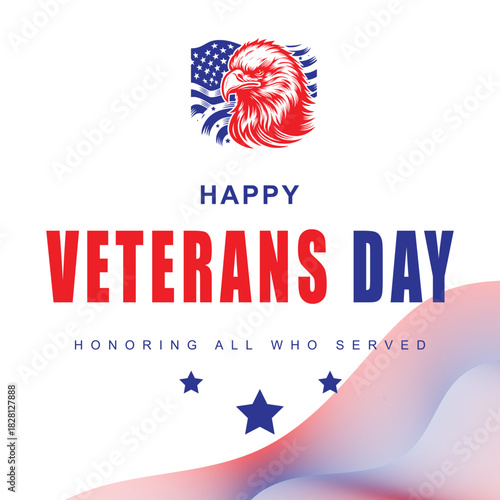 Veterans Day - Honoring All Who Served Poster. 11th of November.