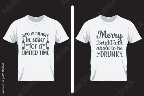 Merry bright and about to be drunk ,Alcohol SVG T Shirt Design. T shirt SVG Design