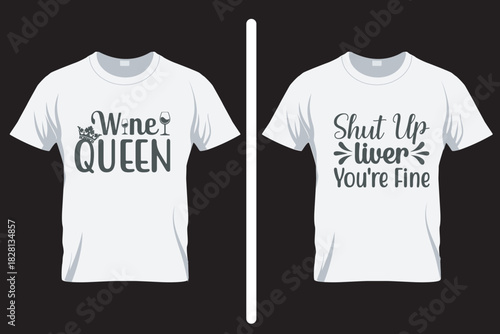 Shut up liver you're fine , Alcohol SVG T Shirt Design. T shirt SVG Design