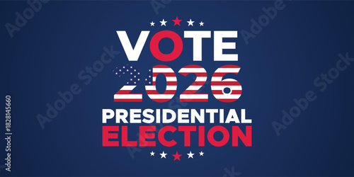 Vote 2026 Presidential Election Banner with Modern Patriotic American Design
