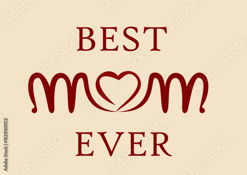 best mom ever text dedication for a mother