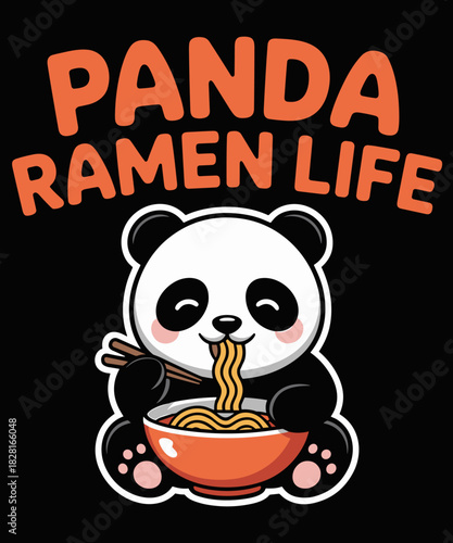 Panda Ramen Life  Funny Ramen Lover