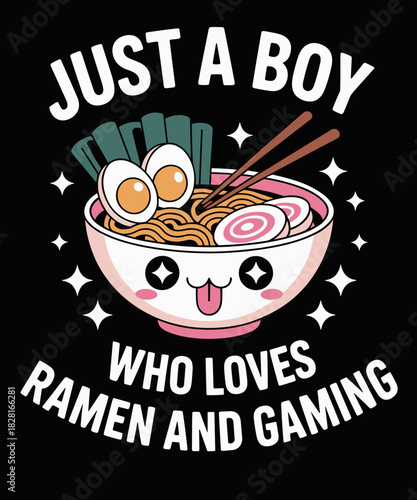 Just a boy who loves Ramen & Gaming funny