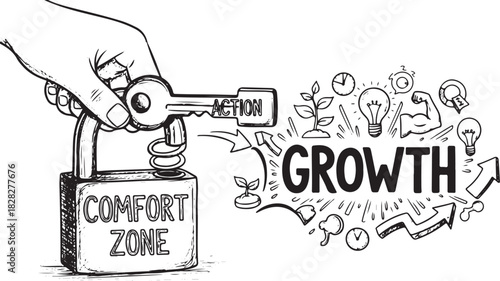 Unlocking Growth by Stepping Out of Your Comfort Zone.