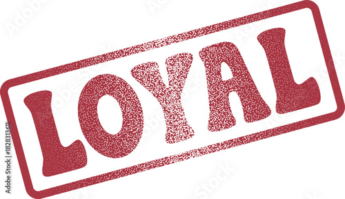 Loyal commitment red textured rubber stamp impression for steadfast declaration